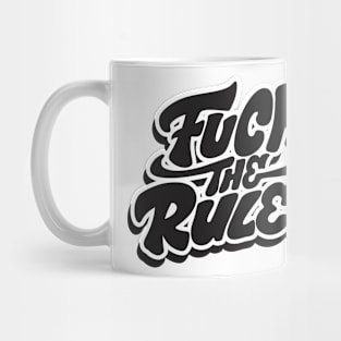 break the rules Mug